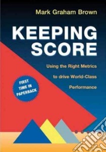 Keeping Score libro in lingua di Brown Mark Graham