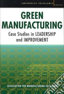 Green Manufacturing libro in lingua di Ame