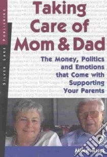 Taking Care of Mom & Dad libro in lingua di Rust Mike