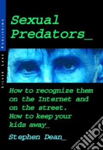 Sexual Predators libro in lingua di Dean Stephen