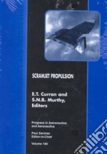 Scramjet Propulsion libro in lingua di Curran E. T. (EDT), Murthy S. N. B. (EDT)