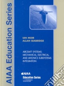 Aircraft Systems libro in lingua di Moir Ian, Seabridge Alan G.