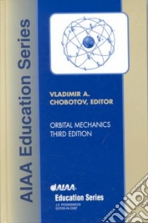 Orbital Mechanics libro in lingua di Chobotov Vladimir A. (EDT)