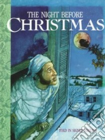 The Night Before Christmas libro in lingua di Moore Clement Clarke, Bornstein Harry, Saulnier Karen Luczak, Marchesi Stephen (ILT), Skrobisz Jan (ILT)