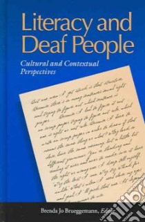 Literacy and Deaf People libro in lingua di Brueggemann Brenda Jo (EDT)