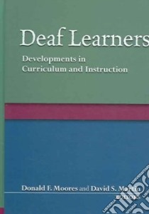 Deaf Learners libro in lingua di Moores Donald F. (EDT), Martin David S. (EDT)