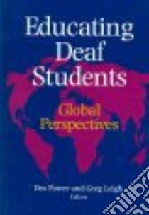 Educating Deaf Students libro in lingua di Power Des (EDT), Leigh Greg (EDT)