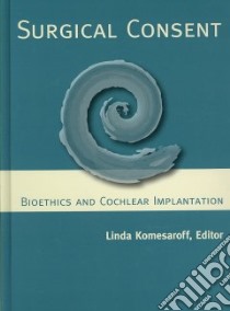 Surgical Consent libro in lingua di Komesaroff Linda (EDT)