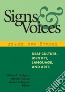Signs and Voices libro in lingua di Lindgren Kristin A. (EDT), Deluca Doreen (EDT), Napoli Donna Jo (EDT)