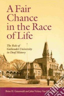 A Fair Chance in the Race of Life libro in lingua di Greenwald Brian H. (EDT), Van Cleve John Vickrey (EDT)