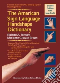 The American Sign Language Handshape Dictionary libro in lingua di Tennant Richard A., Brown Marianne Gluszak, Nelson-Metlay Valerie (ILT)
