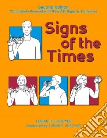 Signs of the Times libro in lingua di Shroyer Edgar H., Shroyer Susan P. (ILT)