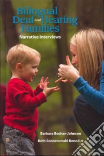 Bilingual Deaf and Hearing Families libro in lingua di Bodner-Johnson Barbara Ph.D., Benedict Beth Sonnenstrahl
