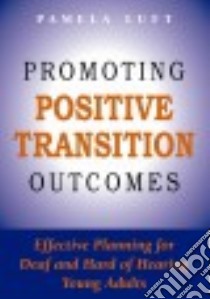 Promoting Positive Transition Outcomes libro in lingua di Luft Pamela