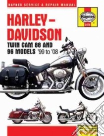 Haynes Service & Repair Manual Harley-Davidson Twin Cam 88 and 96 Models '99 to '08 libro in lingua di Ahlstrand Alan