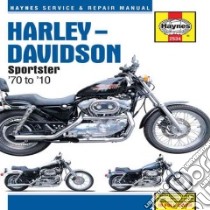 Haynes Harley-Davidson Sportster '70 to '10 Service and Repair Manual libro in lingua di Schauwecker Tom, Choate Curt, Cox Penny, Stubblefield Mike, Ahlstrand Alan