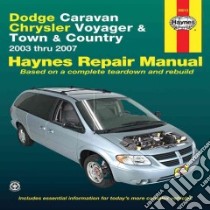 Dodge Caravan, Chrysler Voyager and Town & Country Automotive Repair Manual libro in lingua di Wegmann John, Haynes John Harold