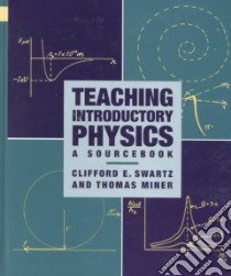Teaching Introductory Physics libro in lingua di Swartz Clifford E., Miner Thomas D.
