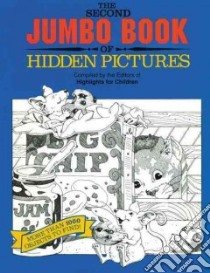 The Second Jumbo Book of Hidden Pictures libro in lingua di Highlights for Children (COR)