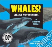 Whales! libro in lingua di Pringle Laurence P., Henderson Meryl (ILT)
