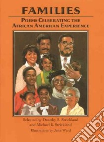 Families libro in lingua di Strickland Dorothy S., Strickland Michael R., Ward John (ILT)