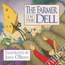 The Farmer in the Dell libro in lingua di O'Brien John (EDT), O'Brien John, O'Brien John (ILT)