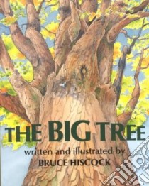 The Big Tree libro in lingua di Hiscock Bruce, Hiscock Bruce (ILT)