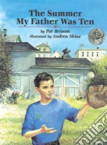 The Summer My Father Was Ten libro in lingua di Brisson Pat, Shine Andrea (ILT)