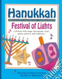 Hanukkah, Festival of Lights libro in lingua di O'Hare Jeffrey A., Friedman Arthur (ILT), Rhinelander Mary F. (ILT), Friedman Arthur, Rhinelander Mary F.
