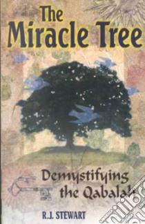 The Miracle Tree libro in lingua di Stewart R. J.