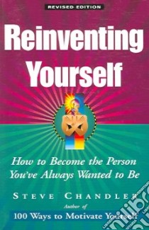 Reinventing Yourself libro in lingua di Chandler Steve