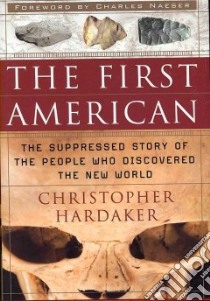 The First American libro in lingua di Hardaker Christopher, Naeser Charles (FRW)