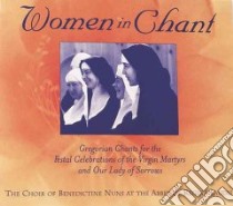 Women in Chant (CD Audiobook) libro in lingua di Choir of Benedictine Nuns at the Abbey of Regina Laudis (COR)