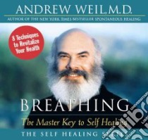 Breathing (CD Audiobook) libro in lingua di Weil Andrew