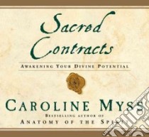 Sacred Contracts (CD Audiobook) libro in lingua di Myss Caroline