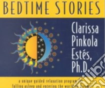 Bedtime Stories (CD Audiobook) libro in lingua di Estes Clarissa Pinkola