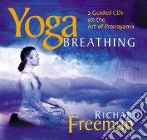 Yoga Breathing (CD Audiobook) libro in lingua di Freeman Richard