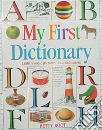 My First Dictionary libro in lingua di Root Betty, Langley Jonathan (ILT)