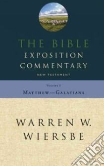 The Bible Exposition Commentary libro in lingua di Wiersbe Warren W.