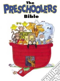The Preschoolers Bible libro in lingua di Beers V. Gilbert, Walsh Teresa (ILT)