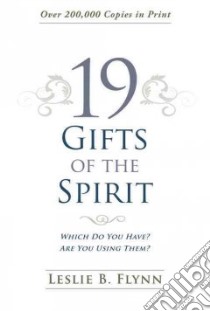 19 Gifts of the Spirit libro in lingua di Flynn Leslie B.