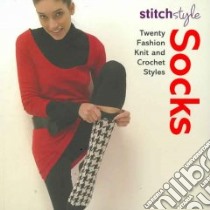 Stitch Style Socks libro in lingua di Lo Michelle (EDT)