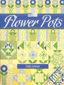 Flower Pots libro in lingua di Lammon Cindy