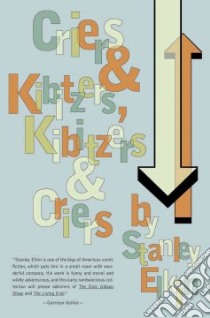 Criers & Kibitzers, Kibitzers & Criers libro in lingua di Elkin Stanley