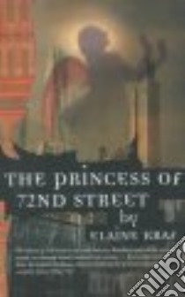 The Princess of 72nd Street libro in lingua di Kraf Elaine