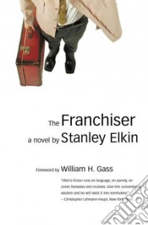 The Franchiser libro in lingua di Elkin Stanley, Gass William H. (FRW)