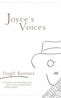 Joyce's Voices libro in lingua di Kenner Hugh