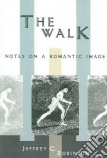 The Walk libro in lingua di Robinson Jeffrey Cane, Gilbert Roger (AFT)