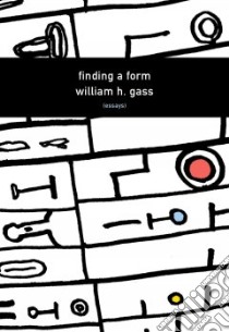 Finding a Form libro in lingua di Gass William H.