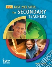 101 Best Web Sites for Secondary Teachers libro in lingua di Lerman James